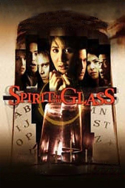 Spirit of the Glass 2004 official movie poster