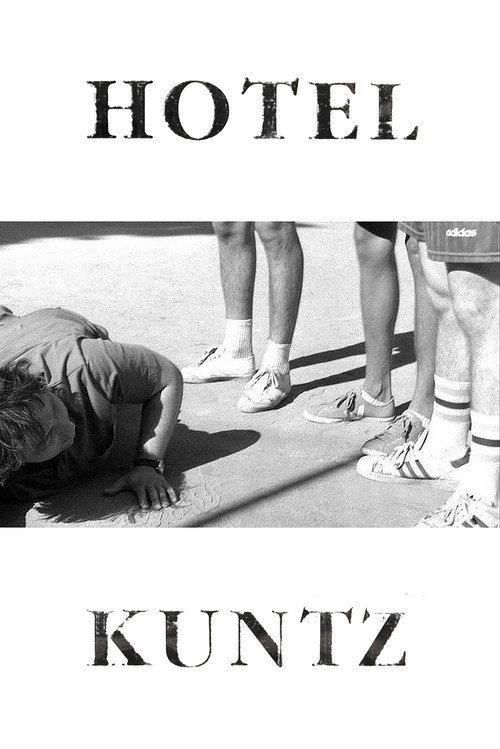 Hotel Kuntz 2008 official movie poster
