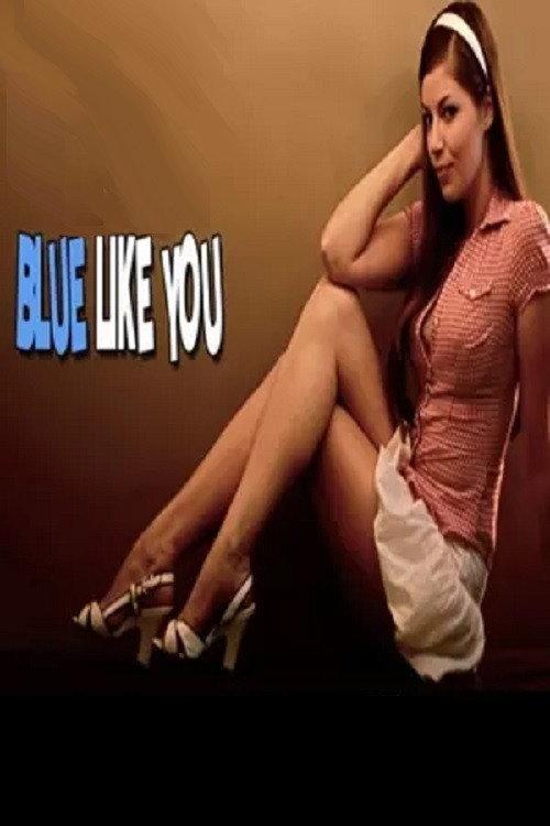 Blue Like You 2008 official movie poster