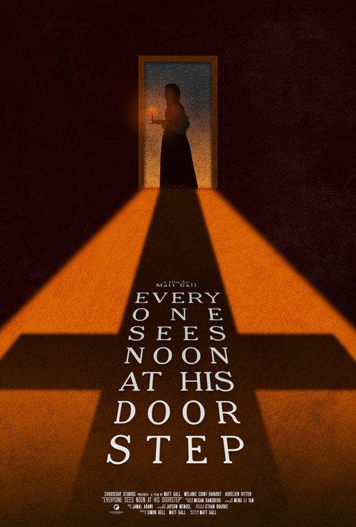 Everyone Sees Noon At His Doorstep 2022 official movie poster