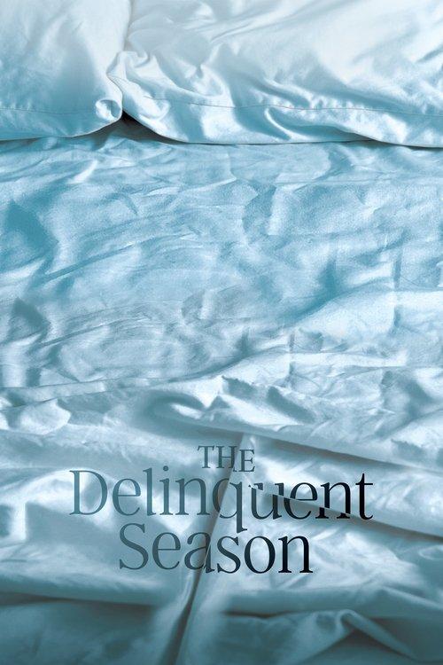 The Delinquent Season 2018 official movie poster