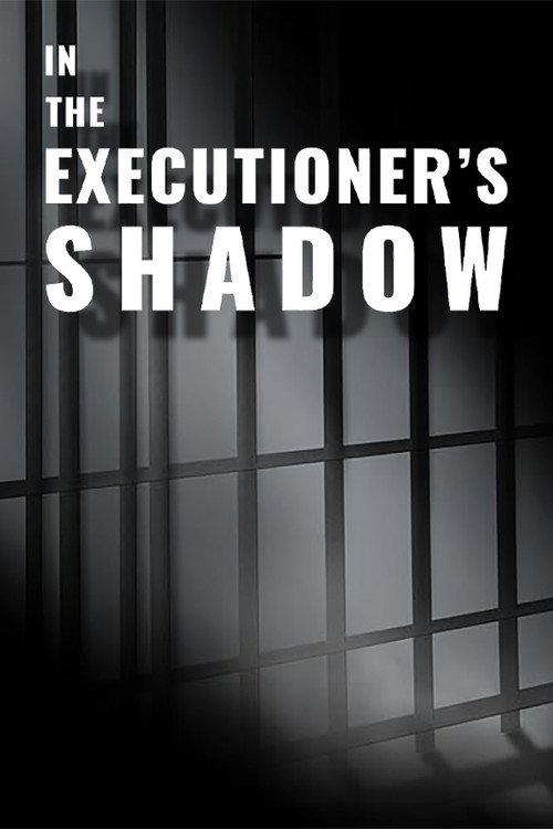 In the Executioner's Shadow 2018 official movie poster