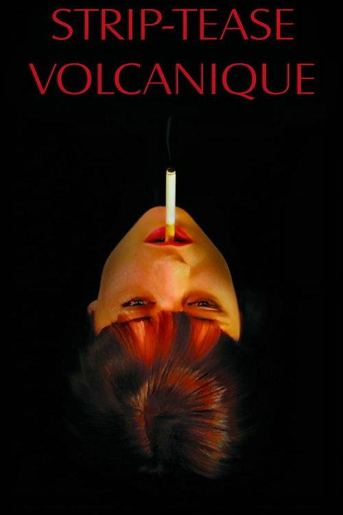 Volcanic Strip Tease 2011 official movie poster