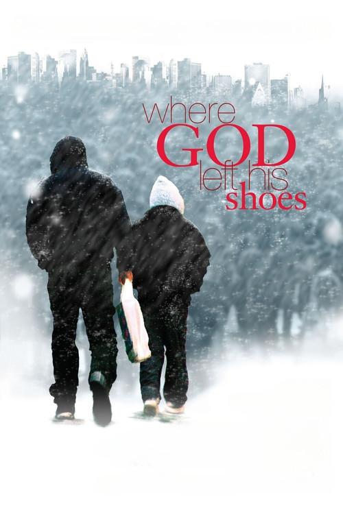 Where God Left His Shoes 2007 official movie poster