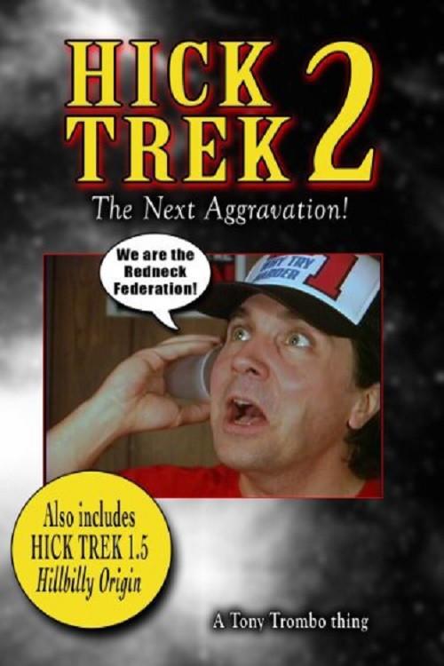 Hick Trek 2: The Next Aggravation! 2005 official movie poster