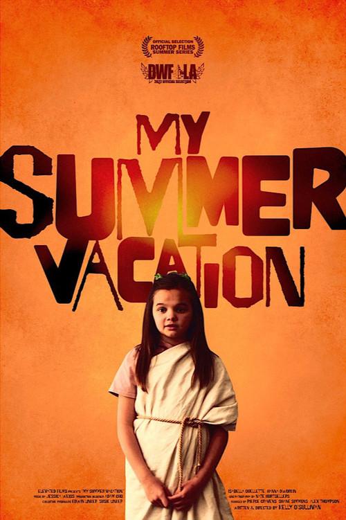 My Summer Vacation 2022 official movie poster
