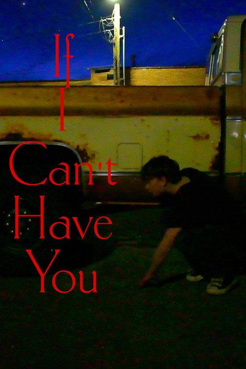 If I Cant Have You 2026 official movie poster