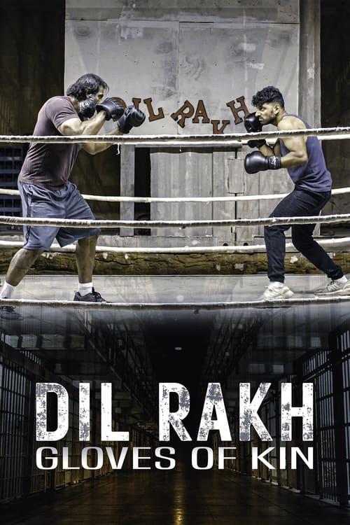 Dil Rakh: Gloves of Kin 2024 official movie poster