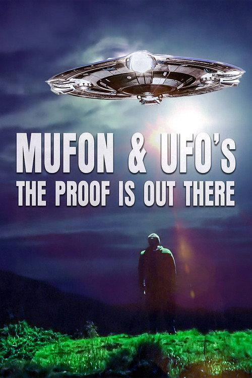 Mufon and Ufos: The Proof Is Out There 2022 official movie poster
