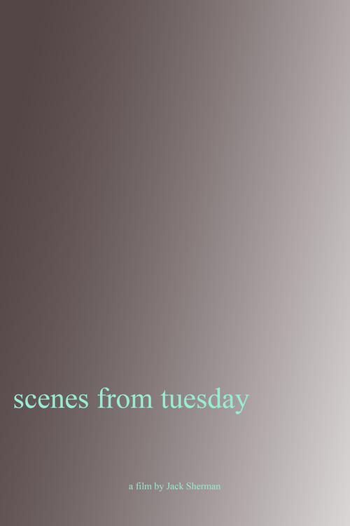 Scenes From Tuesday 2023 official movie poster