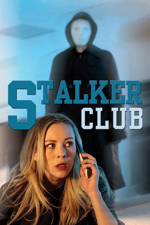 The Stalker Club 2017 official movie poster