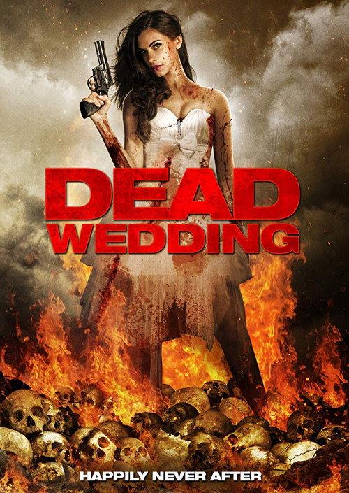 Dead Wedding 2017 official movie poster