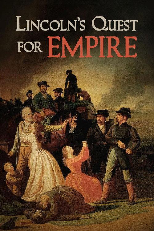 Lincoln's Quest for Empire official movie poster