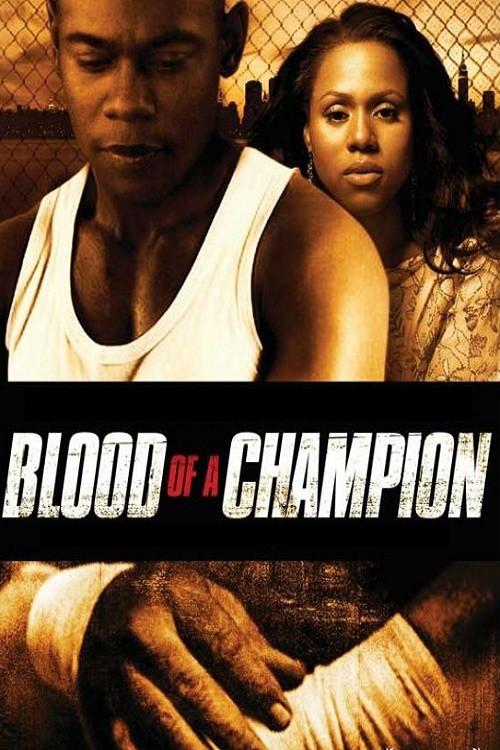 Blood of a Champion 2005 official movie poster