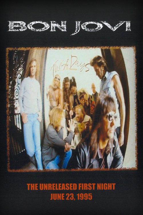Bon Jovi | The Unreleased First Night 1995 official movie poster
