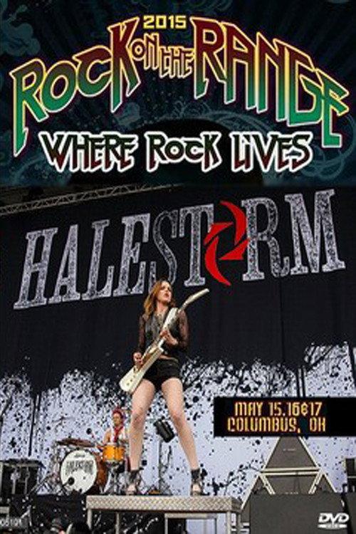 Halestorm - Rock on the Range Festival 2015 2015 official movie poster