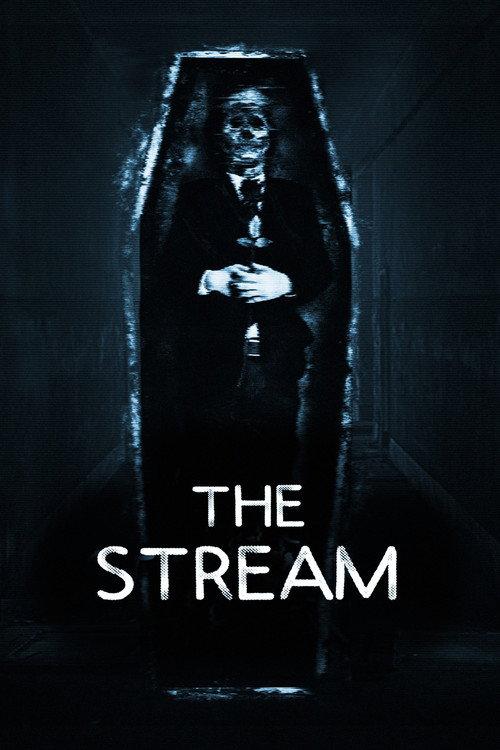 The Stream 2017 official movie poster