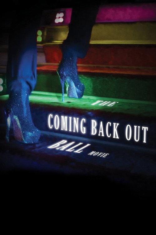 The Coming Back Out Ball Movie 2018 official movie poster