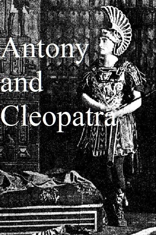 Antony and Cleopatra, a Love Story of the Noblest Roman and the Most Beautiful Egyptian 1908 official movie poster