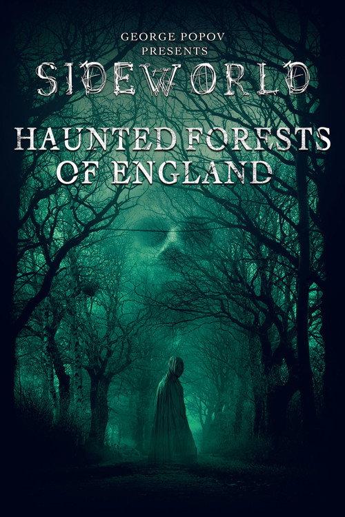 Sideworld: Haunted Forests of England 2022 official movie poster