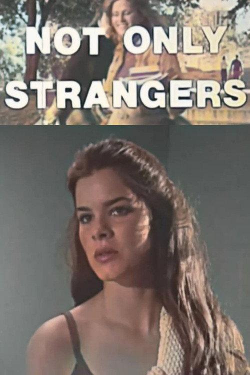 Not Only Strangers 1979 official movie poster