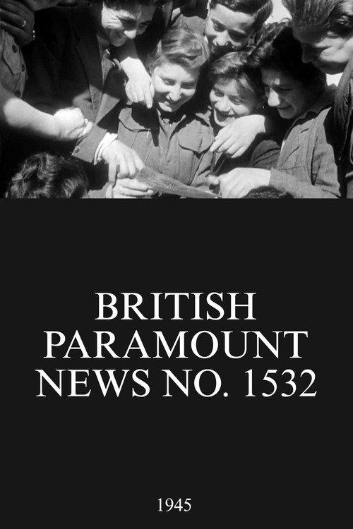 British Paramount News No. 1532 1945 official movie poster