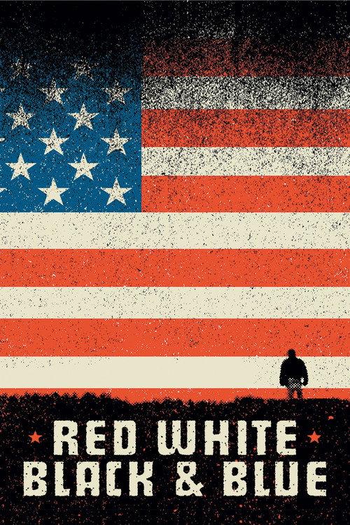 Red White Black & Blue 2006 official movie poster