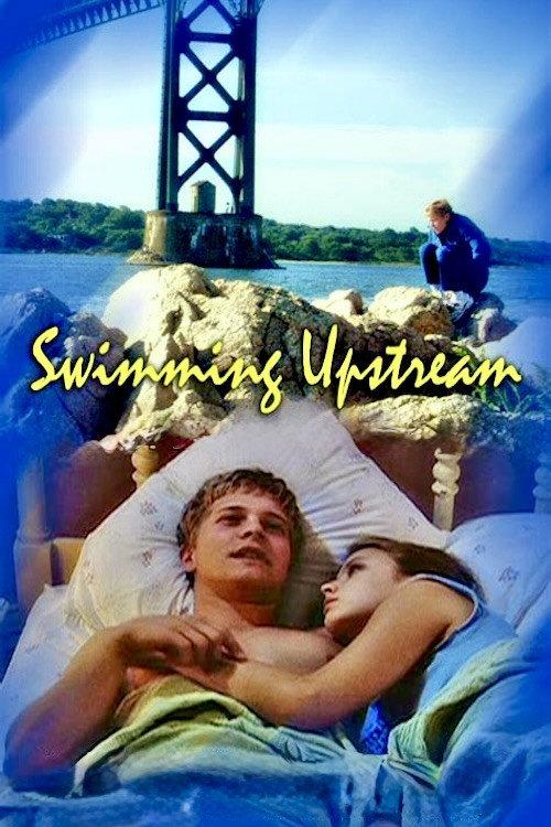 Swimming Upstream 2002 official movie poster