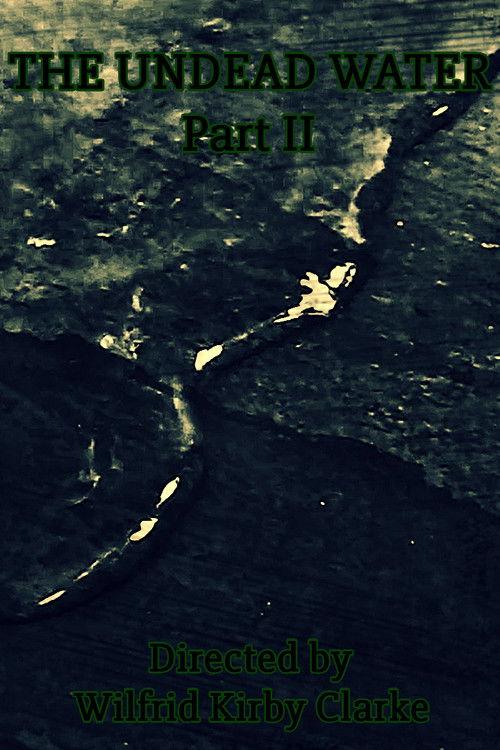 The Undead Water - Part II 2025 official movie poster
