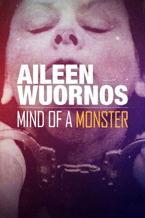 Aileen Wuornos : Mind of a Monster 2020 official movie poster