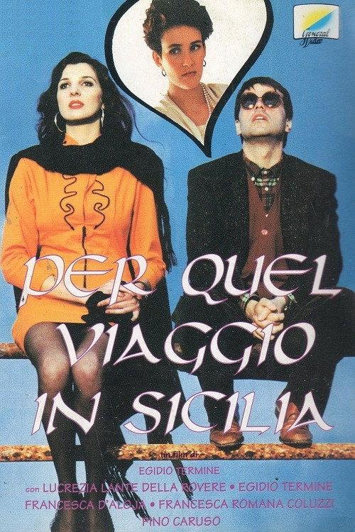Per quel viaggio in Sicilia... 1991 official movie poster