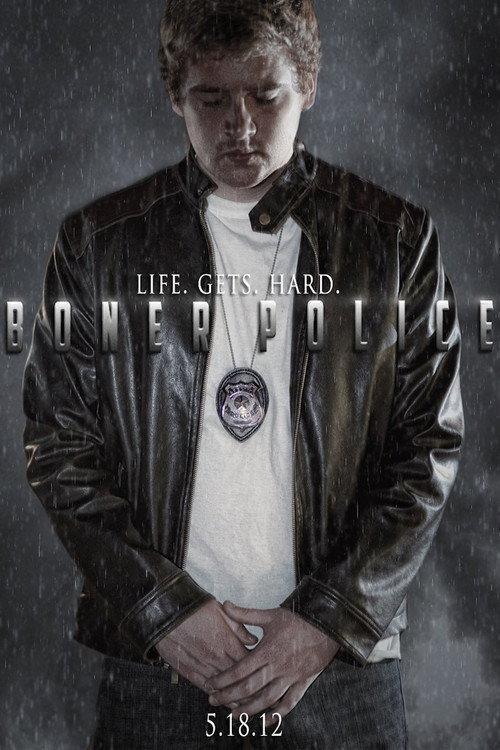 Boner Police: The Movie 2012 official movie poster