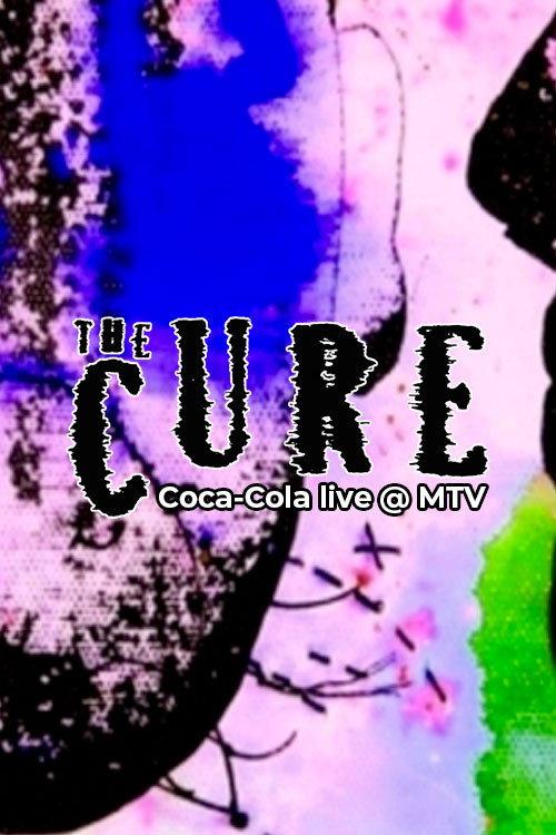 The Cure: Coca-Cola Live @ MTV 2008 official movie poster