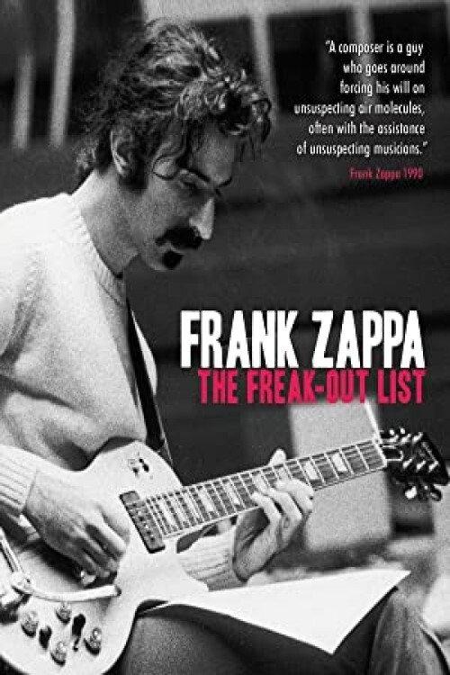 Frank Zappa: The Freak Out List 2010 official movie poster