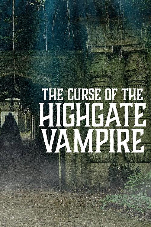 The Curse of the Highgate Vampire 2021 official movie poster