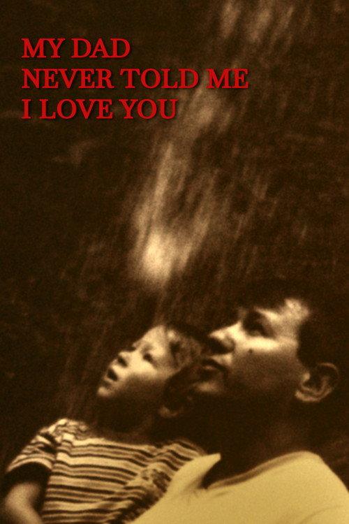 My dad never told me I love you 2024 official movie poster