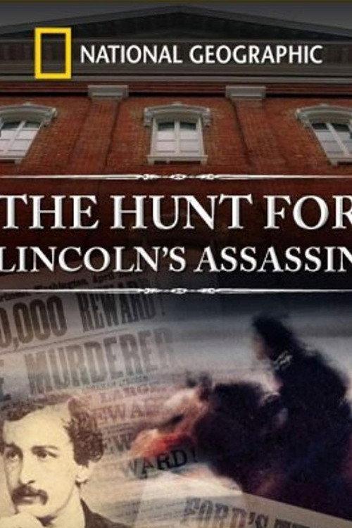 The Hunt for Lincoln's Assassin 2007 official movie poster