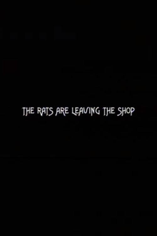 The Rats Are Leaving the Shop 2005 official movie poster