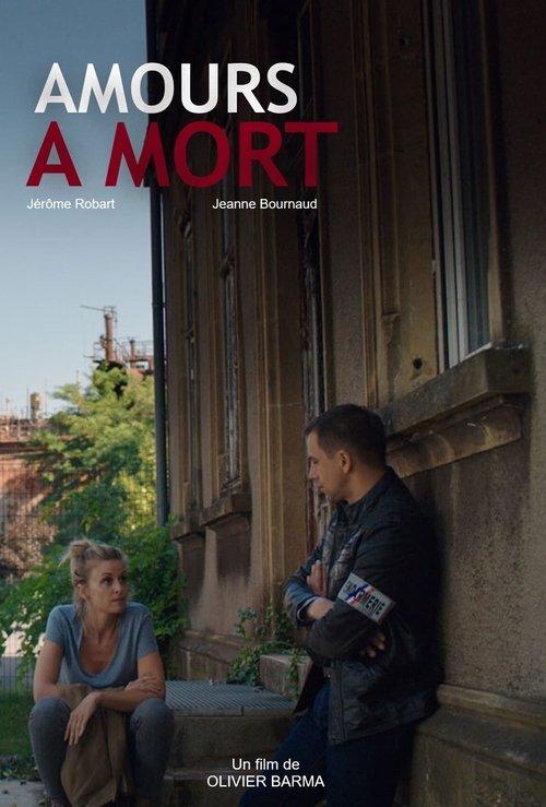Amours à mort 2019 official movie poster