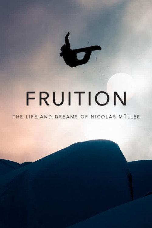 Fruition - The Life and Dreams of Nicolas Müller 2017 official movie poster