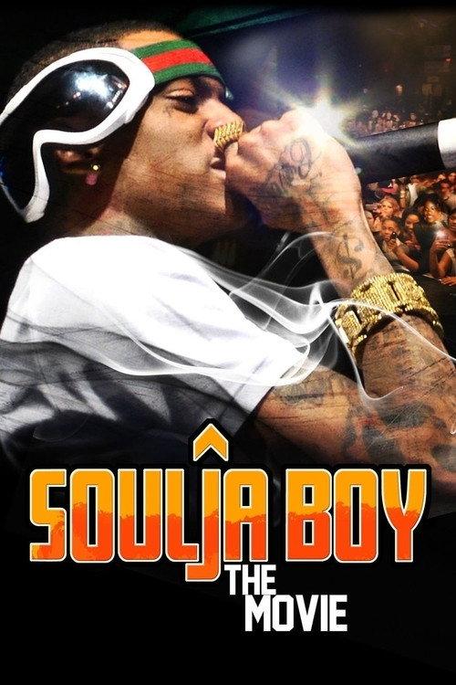 Soulja Boy: The Movie 2011 official movie poster
