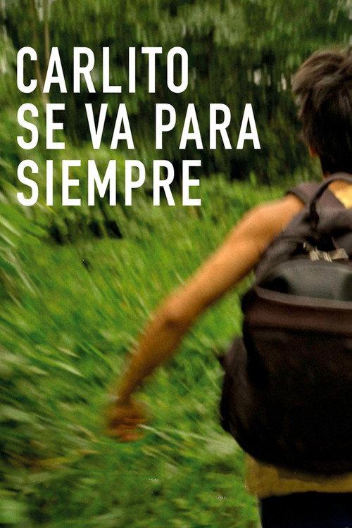 Carlito Leaves Forever 2018 official movie poster