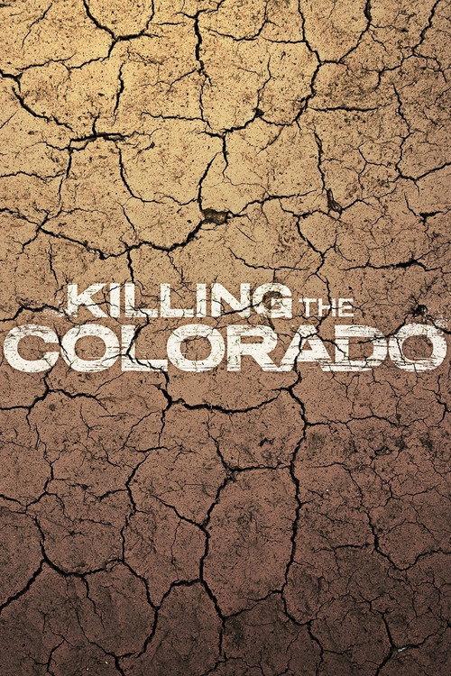 Killing the Colorado 2016 official movie poster