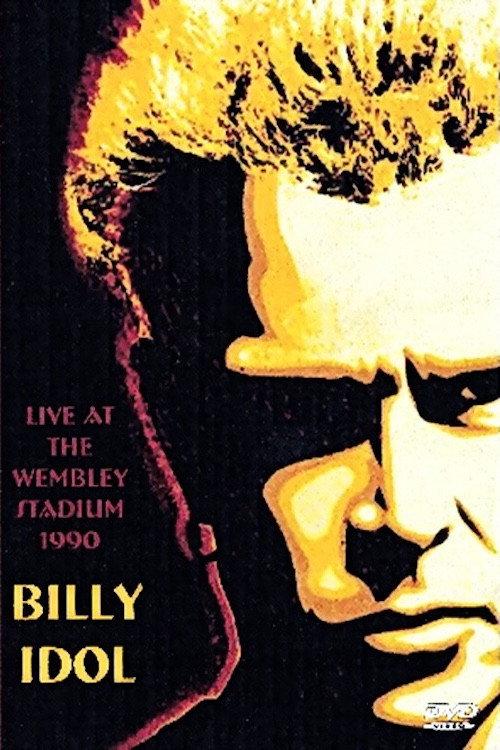 Billy Idol: Live at the Wembley Stadium 1990 official movie poster