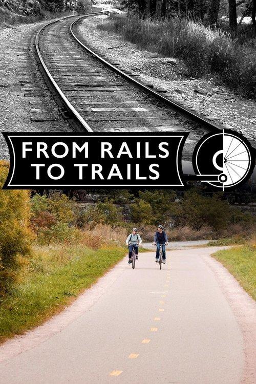 From Rails to Trails 2025 official movie poster