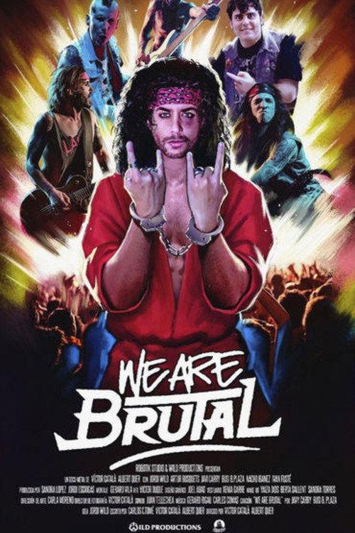 We Are Brutal 2019 official movie poster
