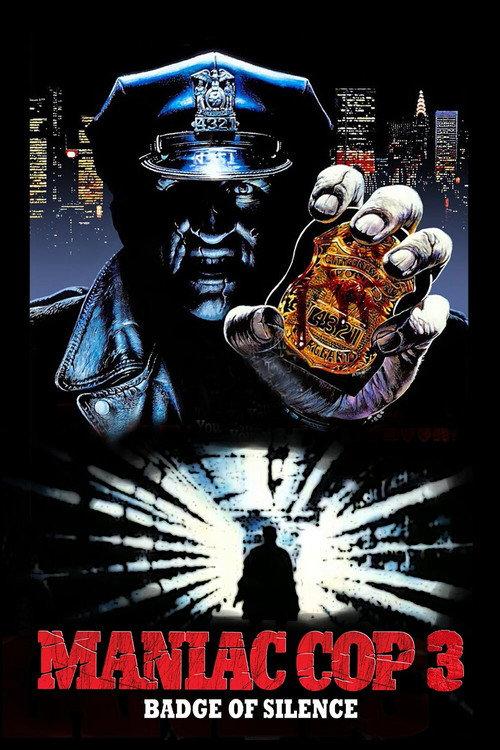Maniac Cop 3: Badge of Silence 1992 official movie poster