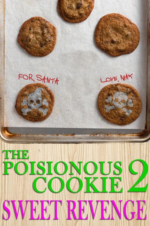 The Poisonous Cookie 2: Sweet Revenge 2025 official movie poster