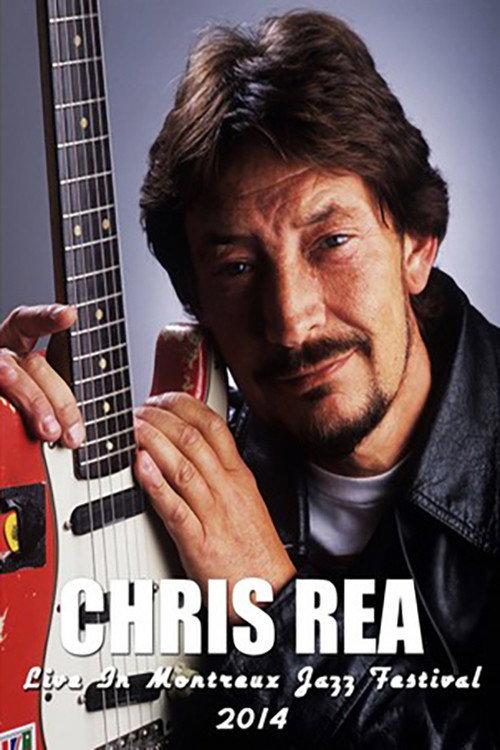 Chris Rea: Montreux Jazz Festival 2014 official movie poster