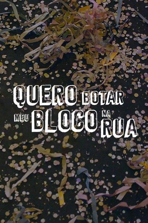 Quero Botar Meu Bloco Na Rua 2018 official movie poster